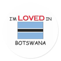 I'm Loved In BOTSWANA stickers by flagshirt I'm Loved In BOTSWANA stickers