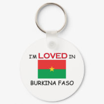 I'm Loved In BURKINA FASO keychains by flagshirt I'm Loved In BURKINA FASO keychains