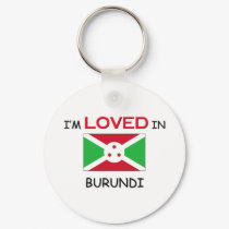 I'm Loved In BURUNDI keychains