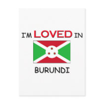 I'm Loved In BURUNDI postcards by flagshirt I'm Loved In BURUNDI postcards
