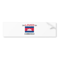 I'm Loved In CAMBODIA bumper stickers