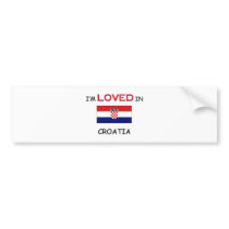 I'm Loved In CROATIA bumper stickers