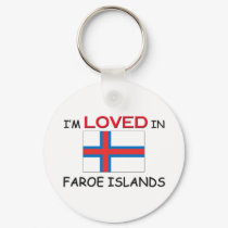 I'm Loved In FAROE ISLANDS keychains by flagshirt I'm Loved In FAROE ISLANDS keychains