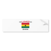 I'm Loved In GHANA bumper stickers