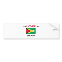 I'm Loved In GUYANA bumper stickers