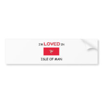 I'm Loved In ISLE OF MAN bumper stickers by flagshirt I'm Loved In ISLE OF MAN bumper stickers