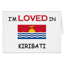 I'm Loved In KIRIBATI cards