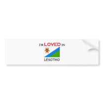 I'm Loved In LESOTHO bumper stickers
