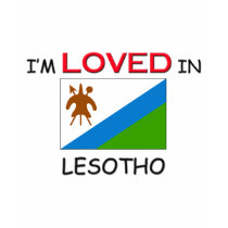 I'm Loved In LESOTHO t-shirts