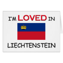 I'm Loved In LIECHTENSTEIN cards