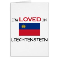I'm Loved In LIECHTENSTEIN cards
