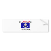 I'm Loved In LOUISIANA bumper stickers