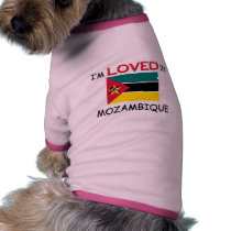 I'm Loved In MOZAMBIQUE pet clothing by flagshirt I'm Loved In MOZAMBIQUE pet clothing