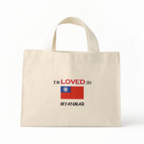 I'm Loved In MYANMAR bags by flagshirt I'm Loved In MYANMAR bags