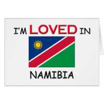 I'm Loved In NAMIBIA cards