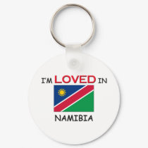 I'm Loved In NAMIBIA keychains by flagshirt I'm Loved In NAMIBIA keychains