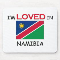 I'm Loved In NAMIBIA mousepads