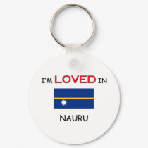 I'm Loved In NAURU keychains by flagshirt I'm Loved In NAURU keychains