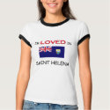 I'm Loved In SAINT HELENA t-shirts by flagshirt I'm Loved In SAINT HELENA t-shirts