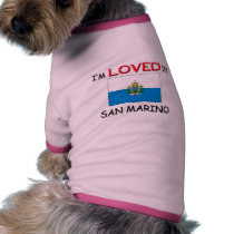 I'm Loved In SAN MARINO pet clothing by flagshirt I'm Loved In SAN MARINO pet clothing