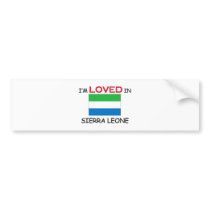 I'm Loved In SIERRA LEONE bumper stickers