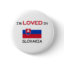 I'm Loved In SLOVAKIA buttons by flagshirt I'm Loved In SLOVAKIA buttons