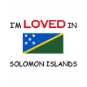 I'm Loved In SOLOMON ISLANDS t-shirts by flagshirt I'm Loved In SOLOMON ISLANDS t-shirts