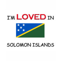 I'm Loved In SOLOMON ISLANDS t-shirts