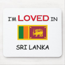 I'm Loved In SRI LANKA mousepads