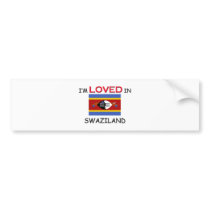 I'm Loved In SWAZILAND bumper stickers