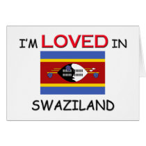 I'm Loved In SWAZILAND cards