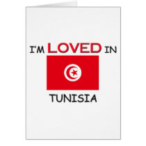 I'm Loved In TUNISIA cards by flagshirt I'm Loved In TUNISIA cards