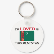 I'm Loved In TURKMENISTAN keychains