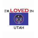 I'm Loved In UTAH t-shirts by flagshirt I'm Loved In UTAH t-shirts