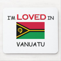 I'm Loved In VANUATU mousepads by flagshirt I'm Loved In VANUATU mousepads