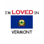 I'm Loved In VERMONT