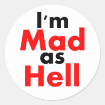 I'm Mad as Hell Sticker