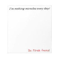 I'm making miracles every day notepad notepads