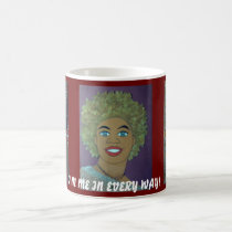 I'M ME IN EVERY WAY-Mug