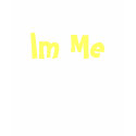 Im Me t-shirts
