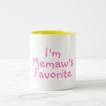 Im Memaws Favorite Pink Coffee Mug