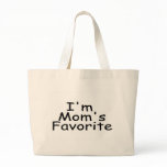 I'm Mom's Favorite Bag