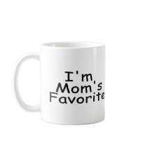 Im Mom's Favorite Mugs