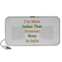 I'm More Indian Than Someone Born In India