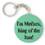 I'm Mufasa, King of the land Keychain