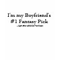 I'm my Husband's #1 Fantasy Pick, ... - Customized t-shirts