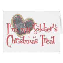 I'm My Soldier's Christmas Treat Greeting Card