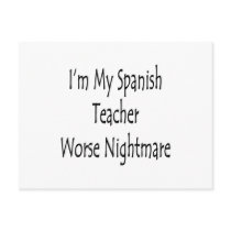 im my spanish teacher worse nightmare postcards by Supernova23 im my spanish teacher worse nightmare postcards