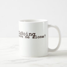 I'm NaNoing! Leave Me Alone Mugs