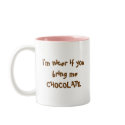 I'm nicer if youbring meCHOCOLATE, I'm nicer if... mugs